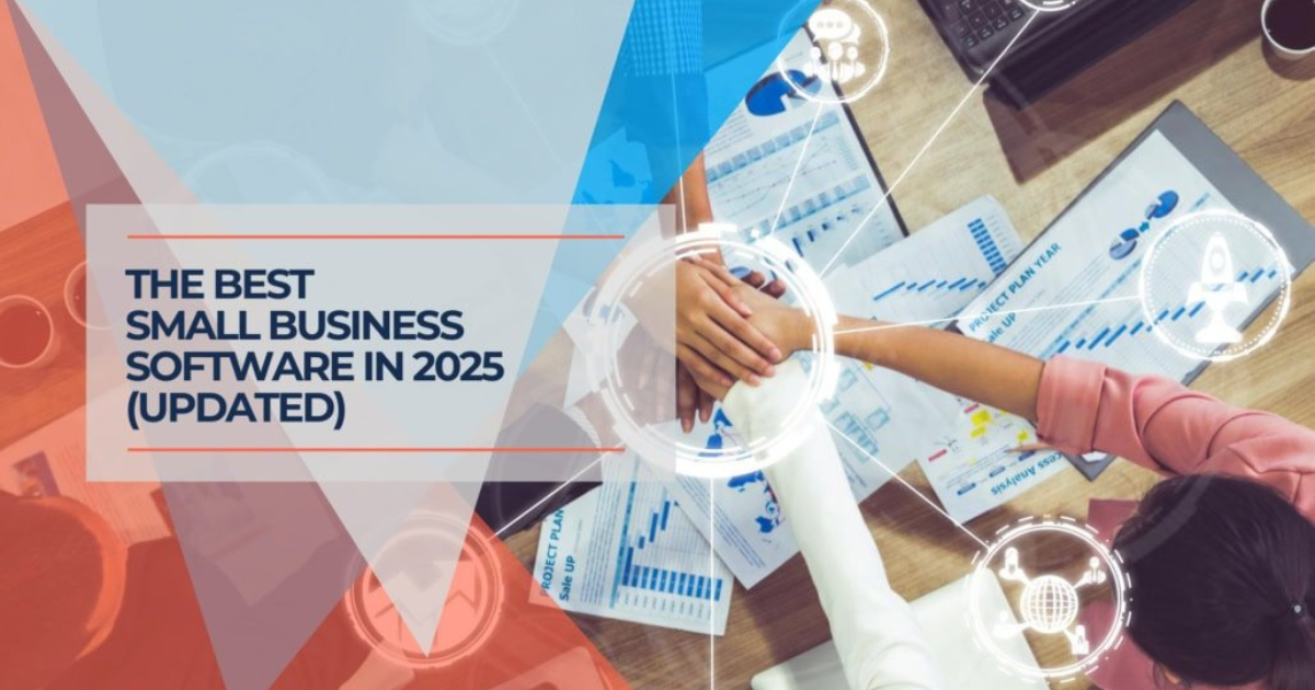 Best Software for Small Businesses in 2025 — Tools That Help You Grow